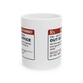 Funny Office Coffee Mug Out Of Office One Full Week Prescription