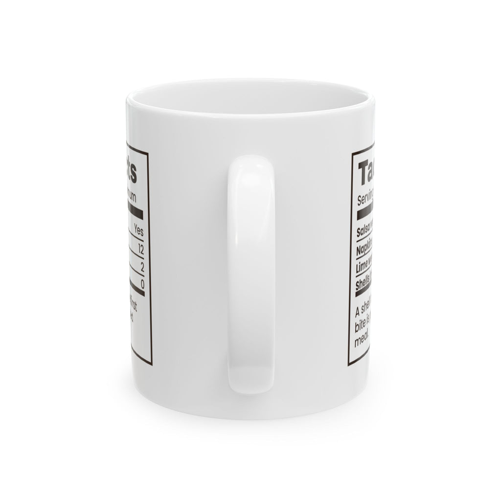 Funny Taco Coffee Mug Taco Facts Nutrition Label For Taco Lovers