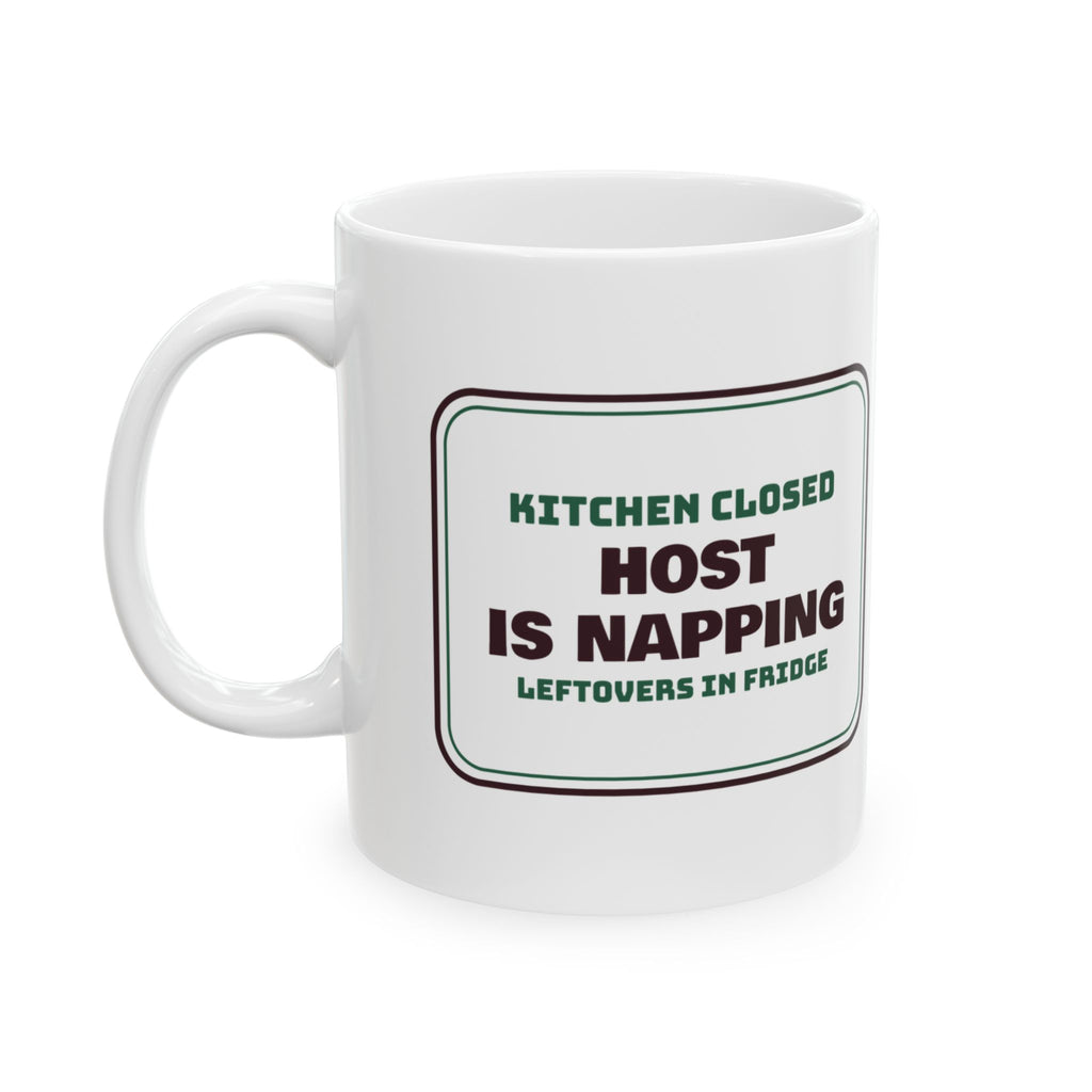 Funny Christmas Coffee Mug Host Is Napping Leftovers In Fridge