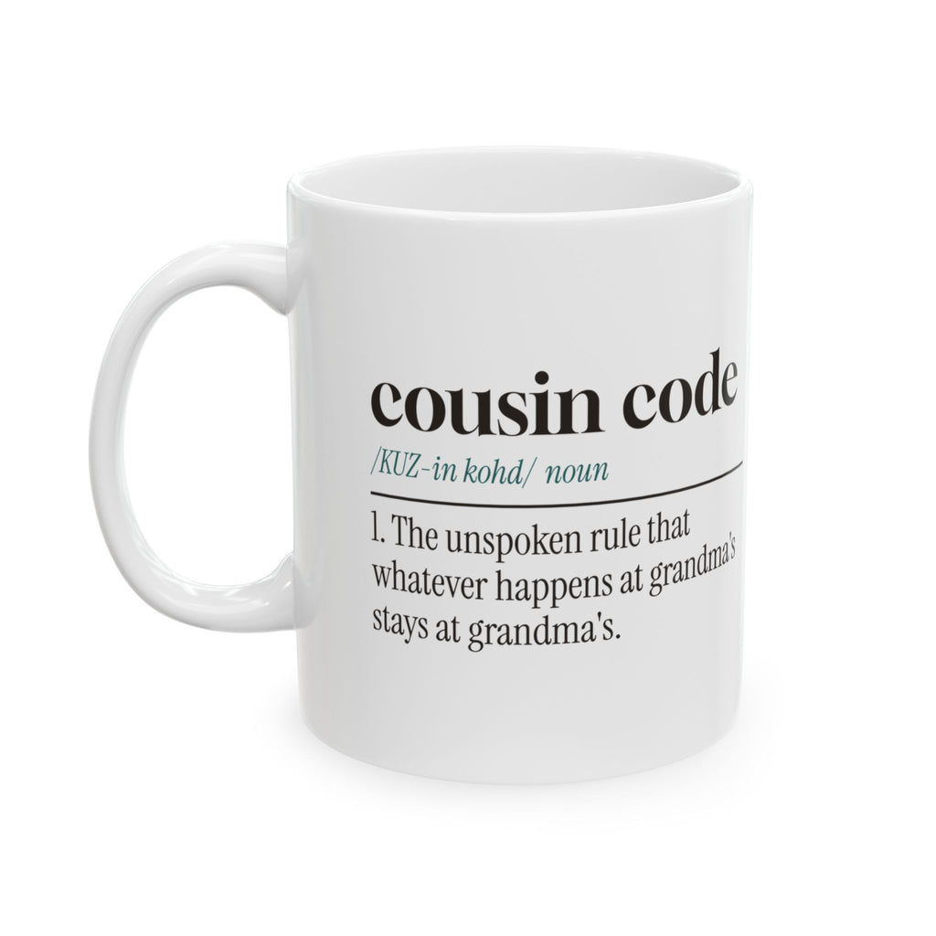 Cousin Code Coffee Mug Stays At Grandmas