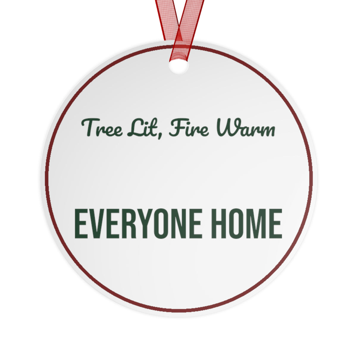 Christmas Ornament Tree Lit Fire Warm Everyone Home