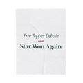 Funny Christmas Throw Blanket Tree Topper Debate Star Won Again