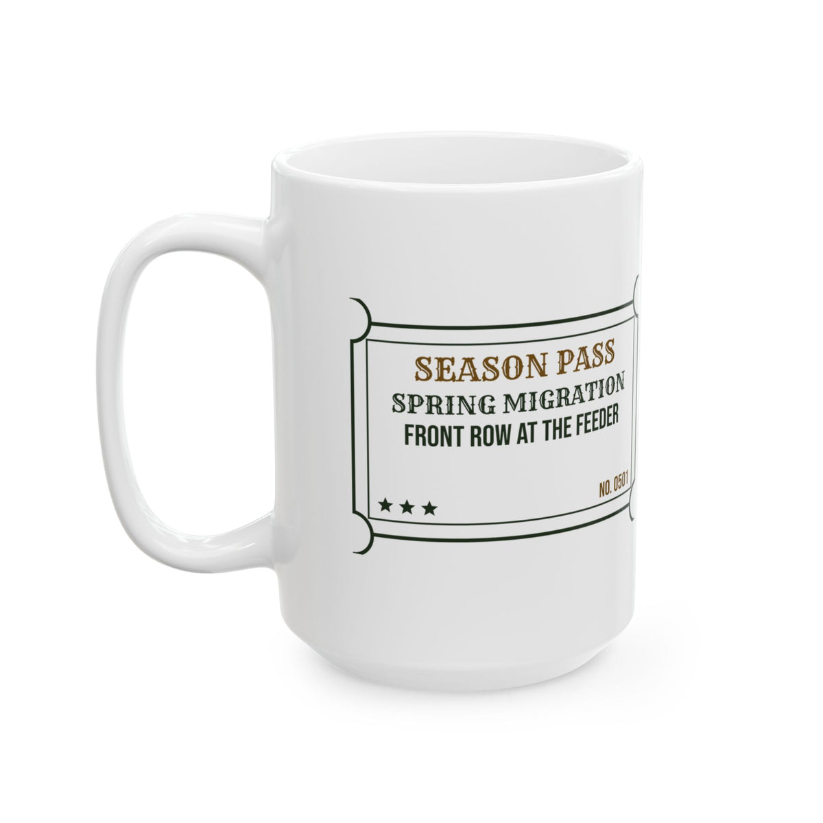 Funny Bird Watching Coffee Mug Spring Migration Front Row Seat Ticket
