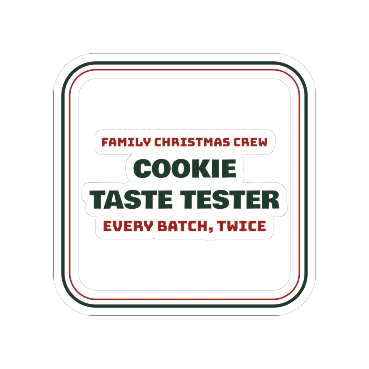 Matching Family Christmas Sticker Cookie Taste Tester Family Crew