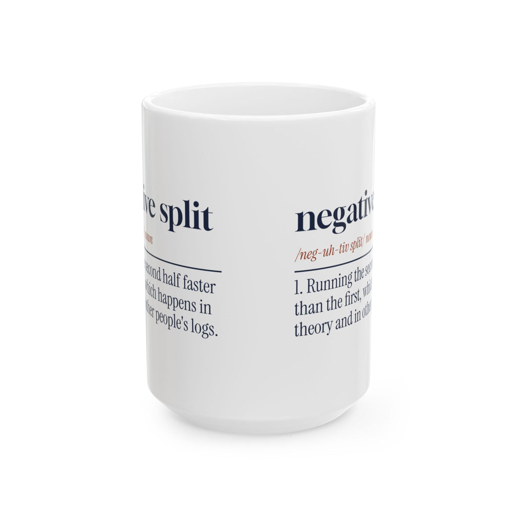 Funny Running Coffee Mug Negative Split Definition For Distance Runners