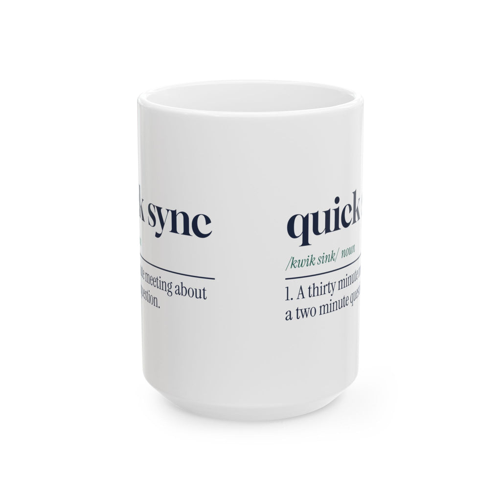 Funny Office Coffee Mug Quick Sync Dictionary Definition For Coworkers