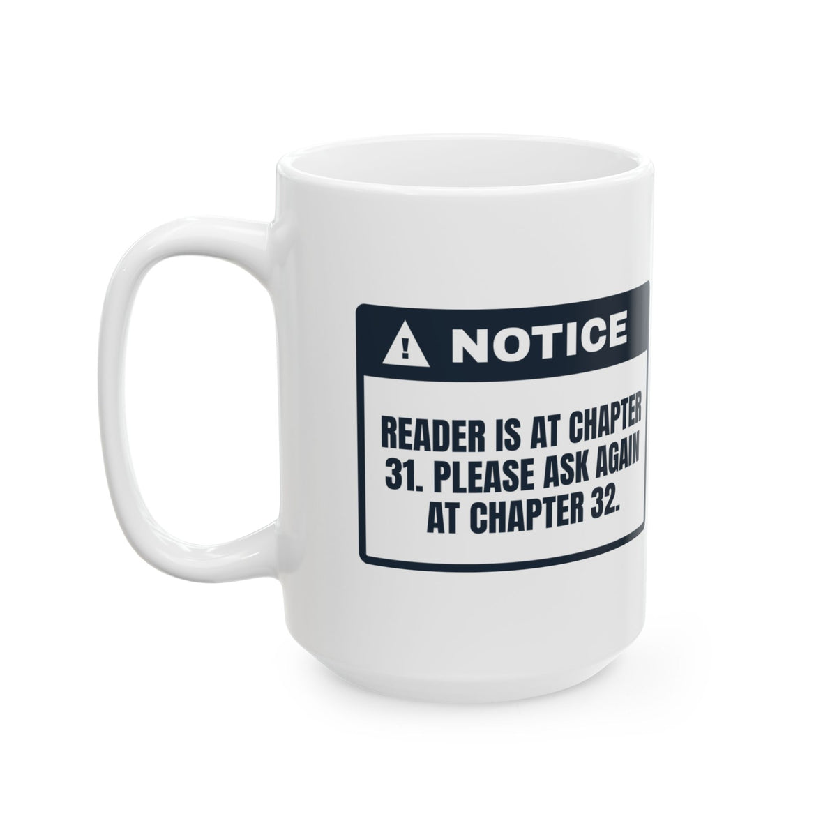 Funny Book Lover Coffee Mug At Chapter 31 Ask Again At 32