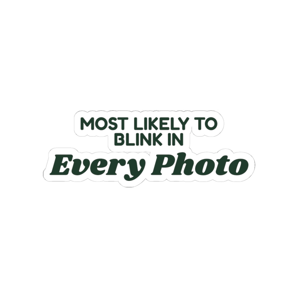 Funny Family Christmas Sticker Most Likely To Blink In Every Photo