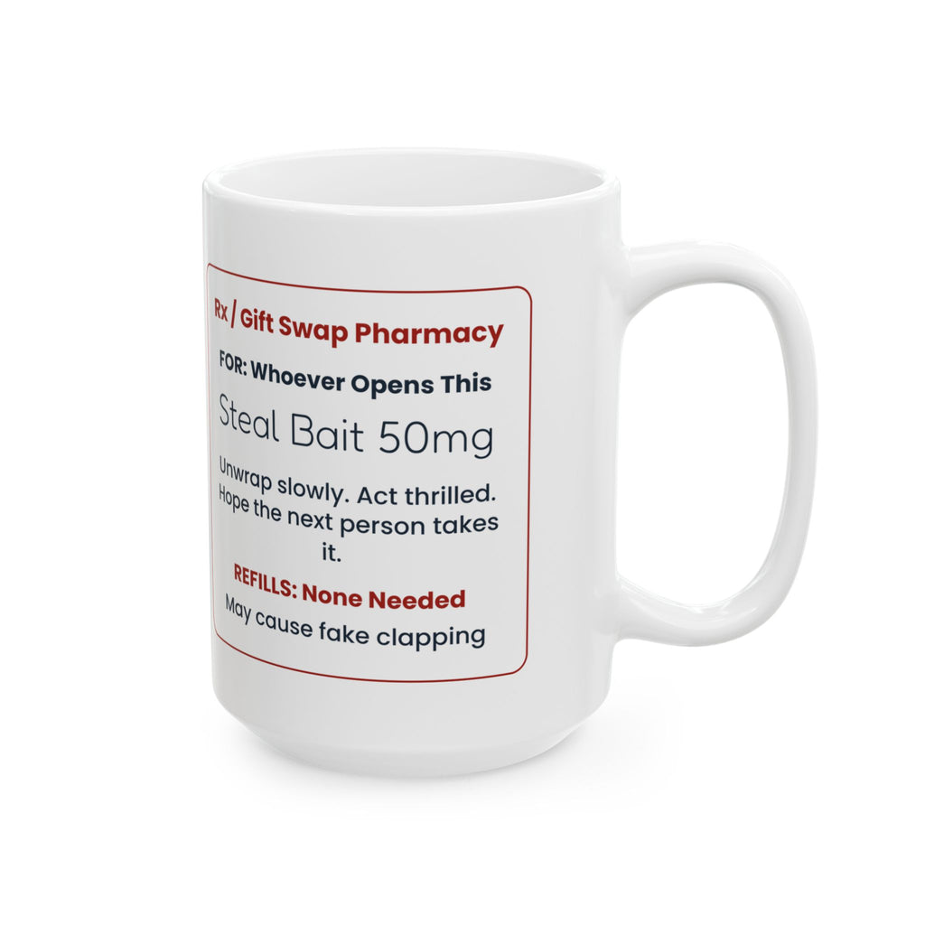 Funny White Elephant Coffee Mug Steal Bait Prescription For Adults