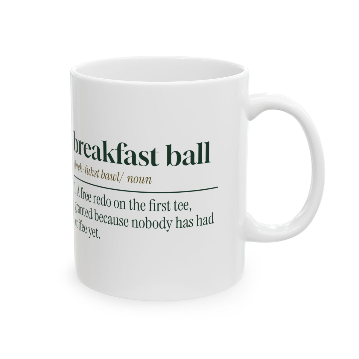 Funny Golf Coffee Mug Breakfast Ball Definition For Golfers