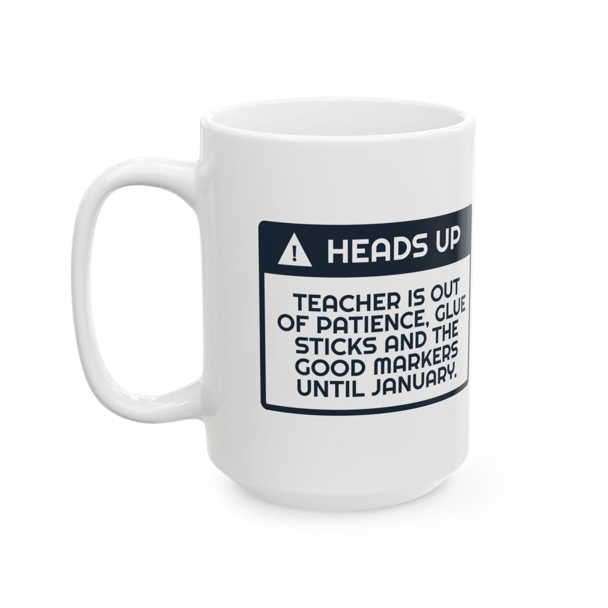 Funny Christmas Teacher Coffee Mug Out Of Glue Sticks Until January