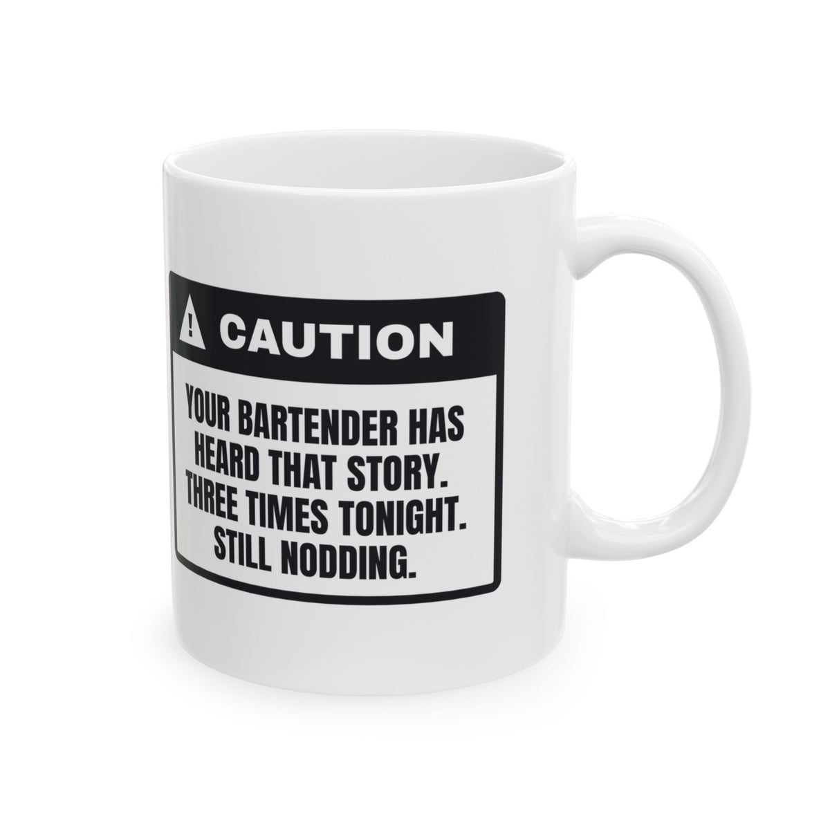 Funny Bartender Coffee Mug Heard That Story Three Times Tonight