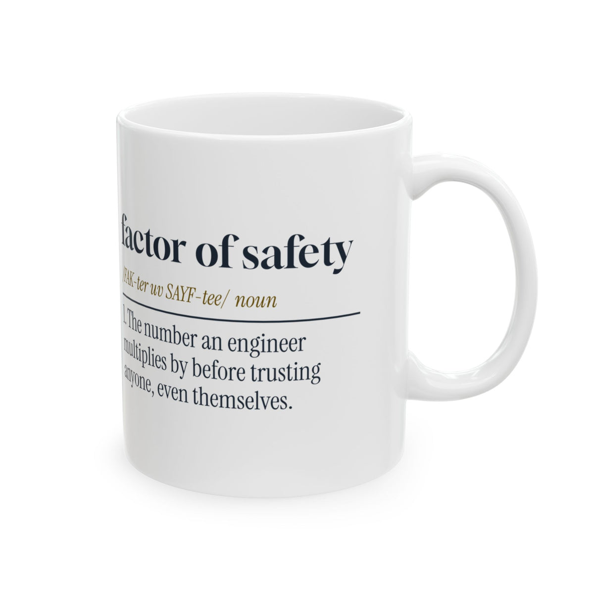 Funny Engineer Coffee Mug Factor Of Safety Dictionary Definition