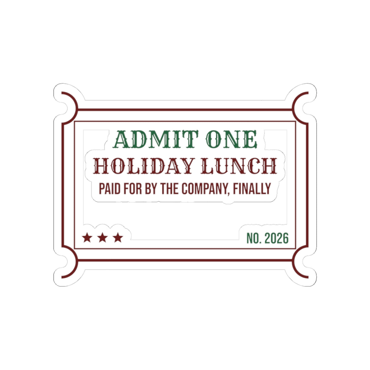 Funny Christmas Coworker Sticker Holiday Lunch Company Paid Finally