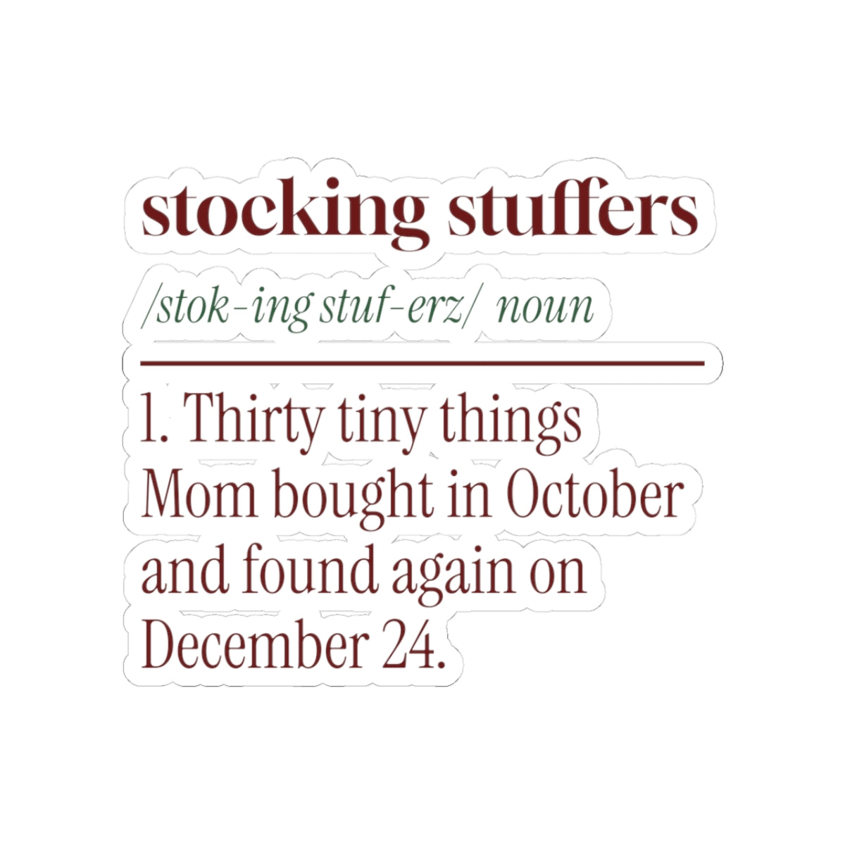 Funny Christmas Mom Sticker Stocking Stuffers Definition