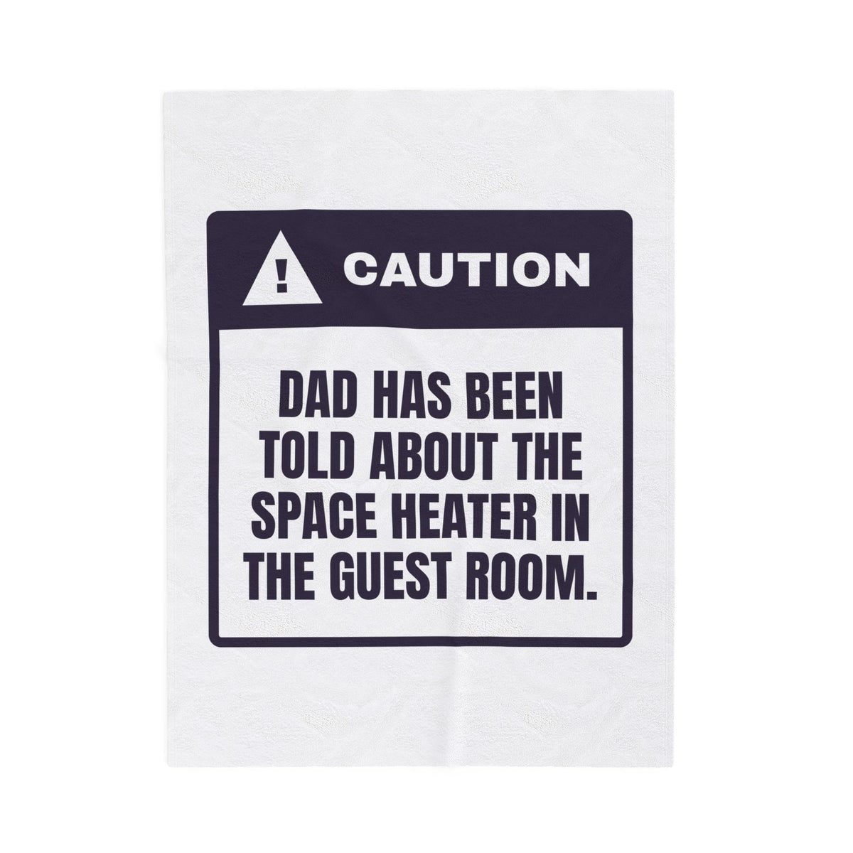 Funny Christmas Dad Throw Blanket Caution Dad Knows About The Heater