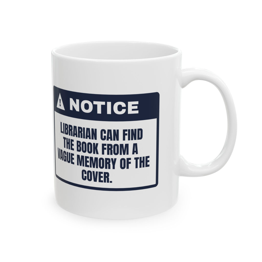 Funny Librarian Coffee Mug It Had A Blue Cover Found It