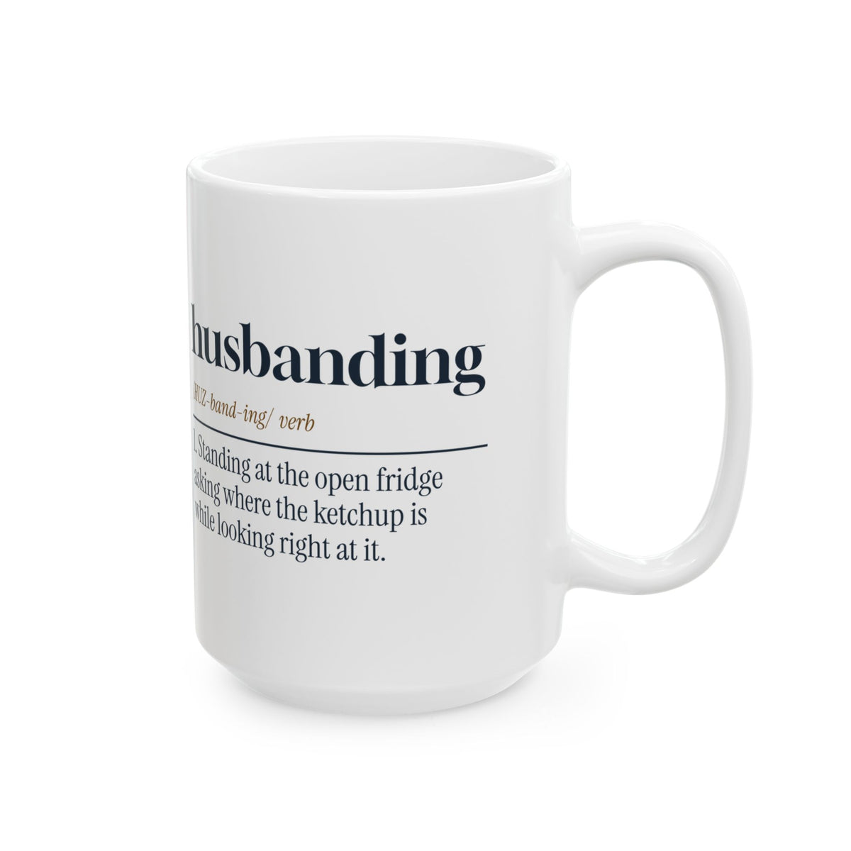 Funny Husband Coffee Mug Husbanding Definition