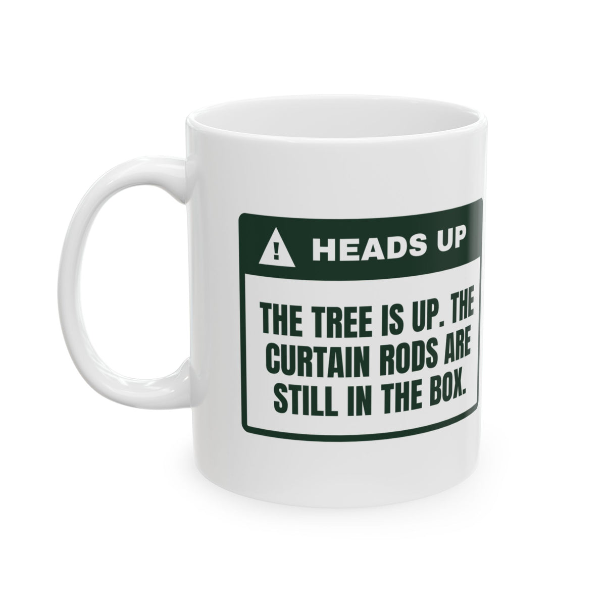 Funny Christmas Coffee Mug Tree Is Up Curtains Are Not Warning Label