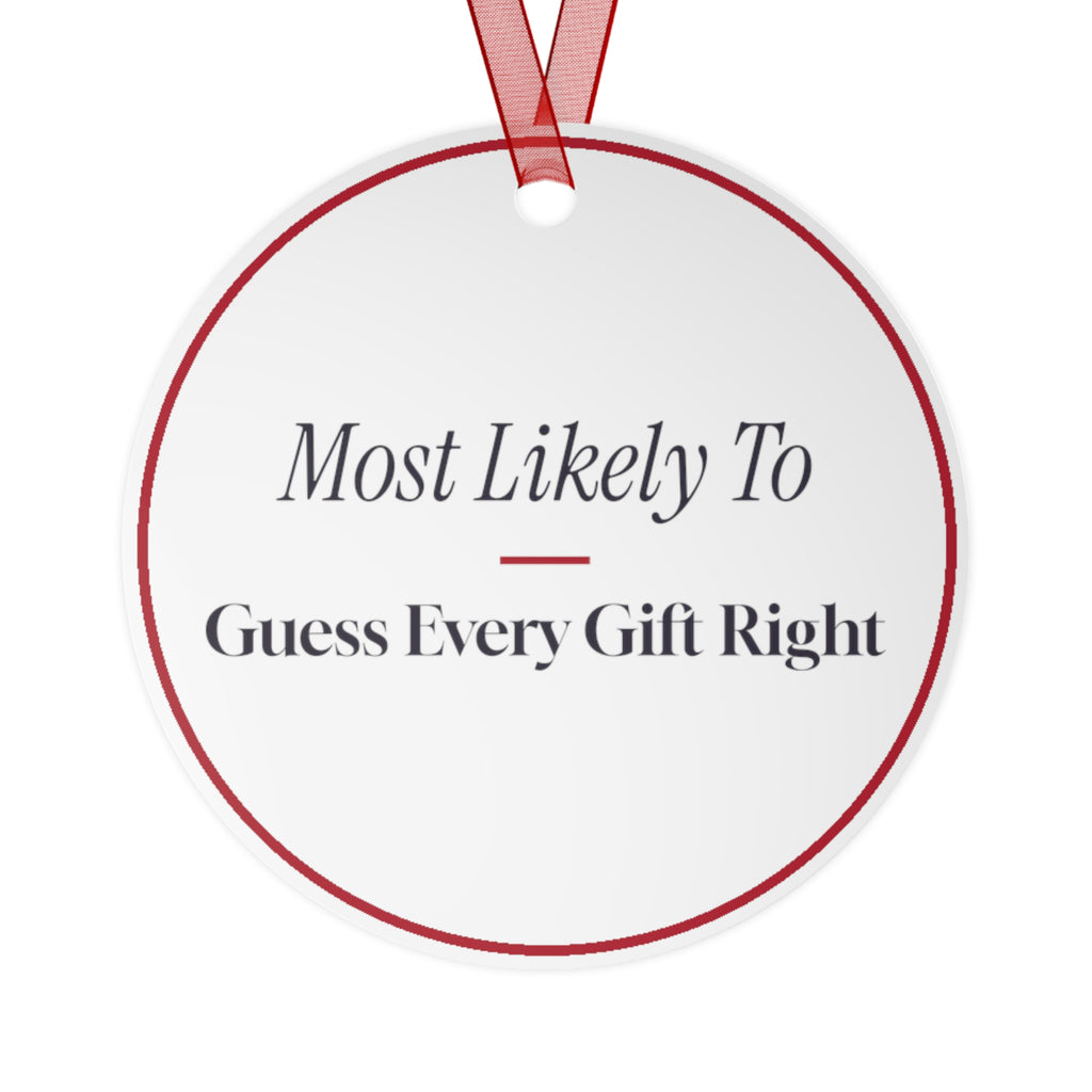 Funny Christmas Ornament Most Likely To Guess Every Gift Right