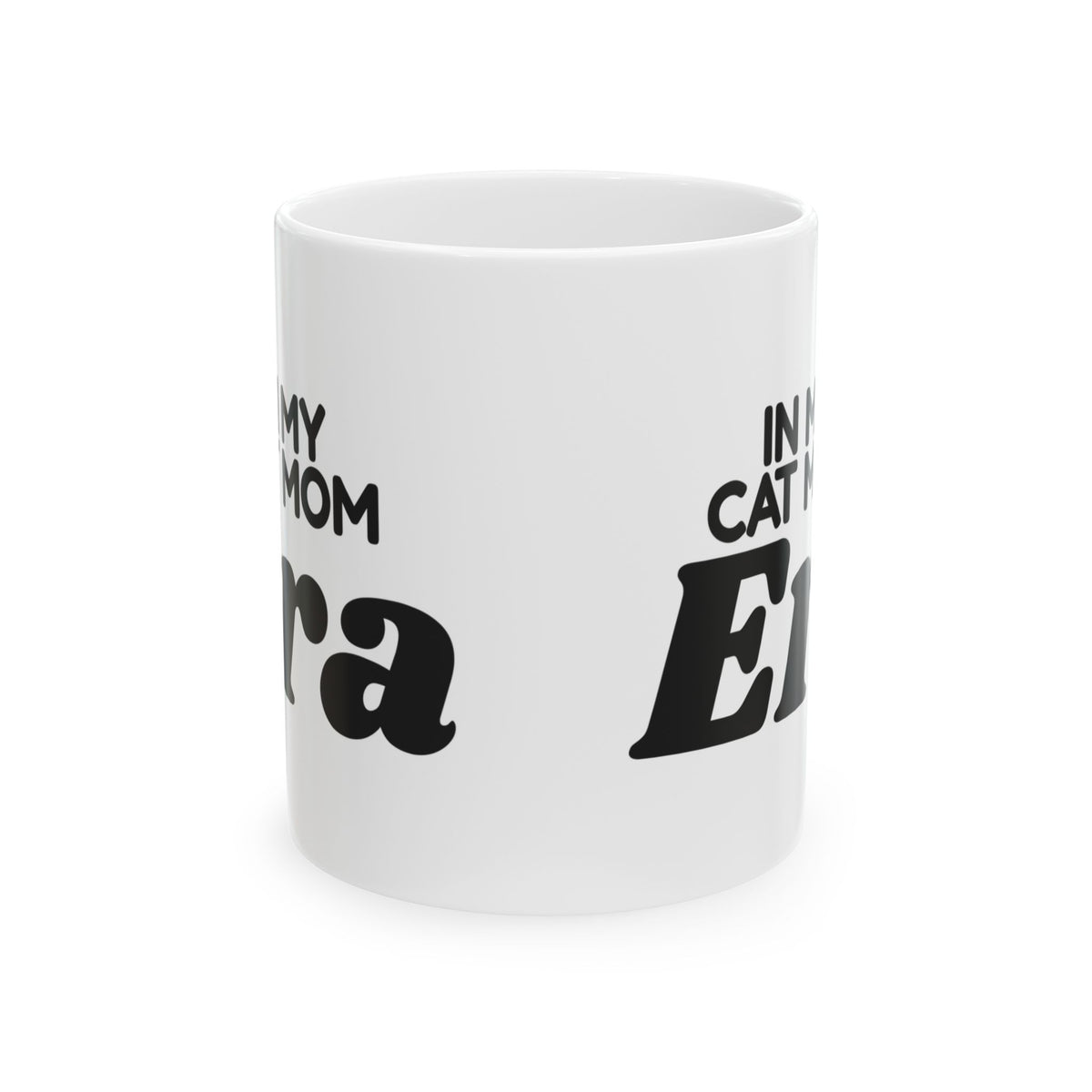 Funny Cat Mom Mug In My Cat Mom Era