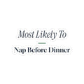 Funny Christmas Sticker Most Likely To Nap Before Dinner