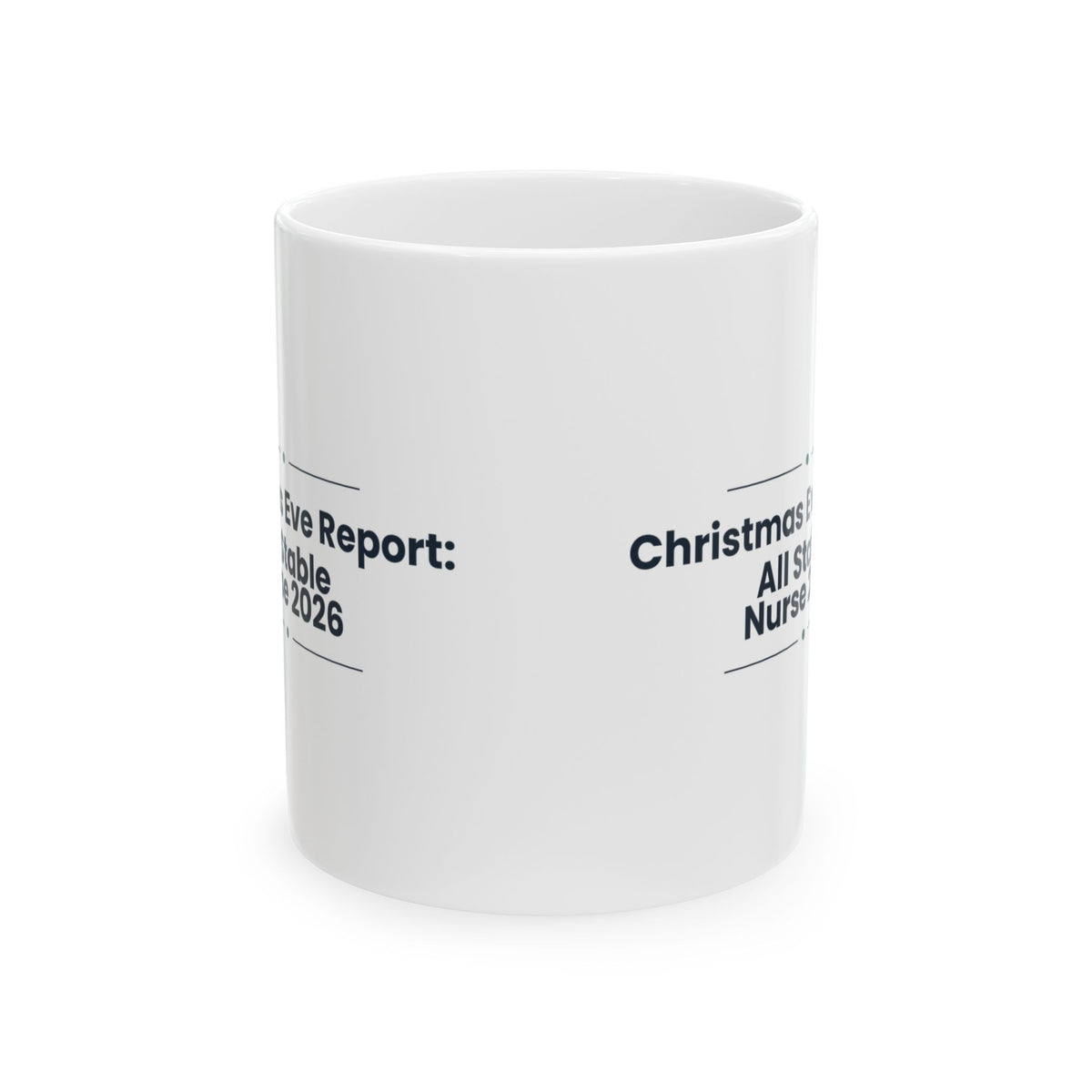Nurse Christmas Coffee Mug Christmas Eve Report All Stable 2026
