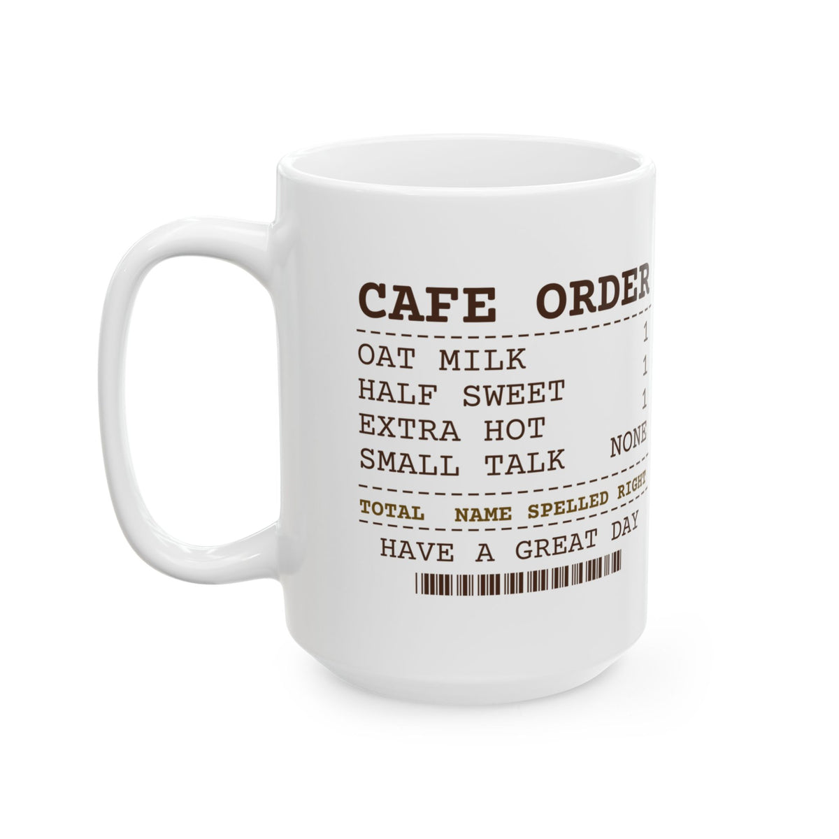 Funny Coffee Lover Coffee Mug Extra Hot Half Sweet Name Spelled Right