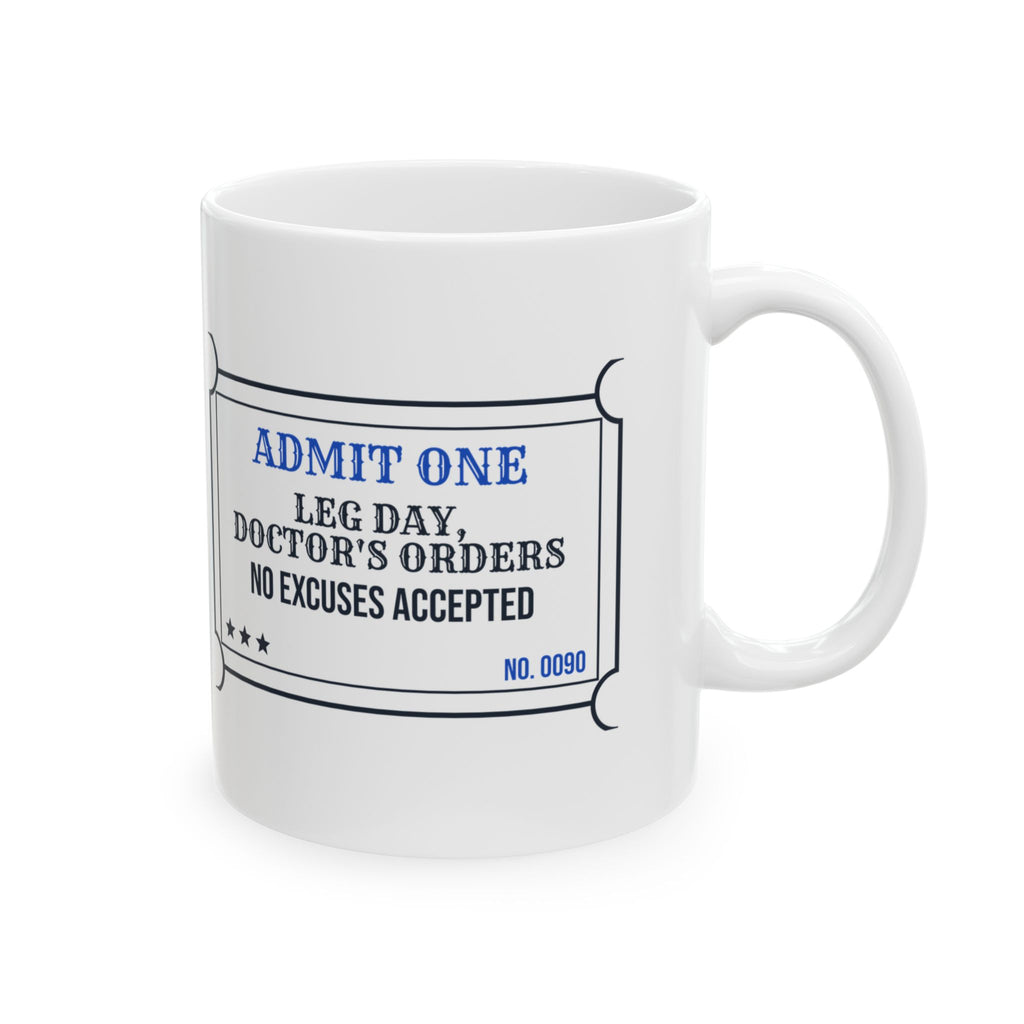 Leg Day Coffee Mug Doctor's Orders For PT