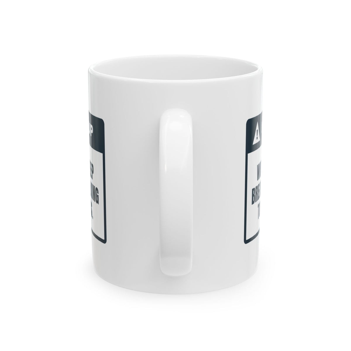Funny Respiratory Therapist Coffee Mug Deep Breath Talking To Both Of Us
