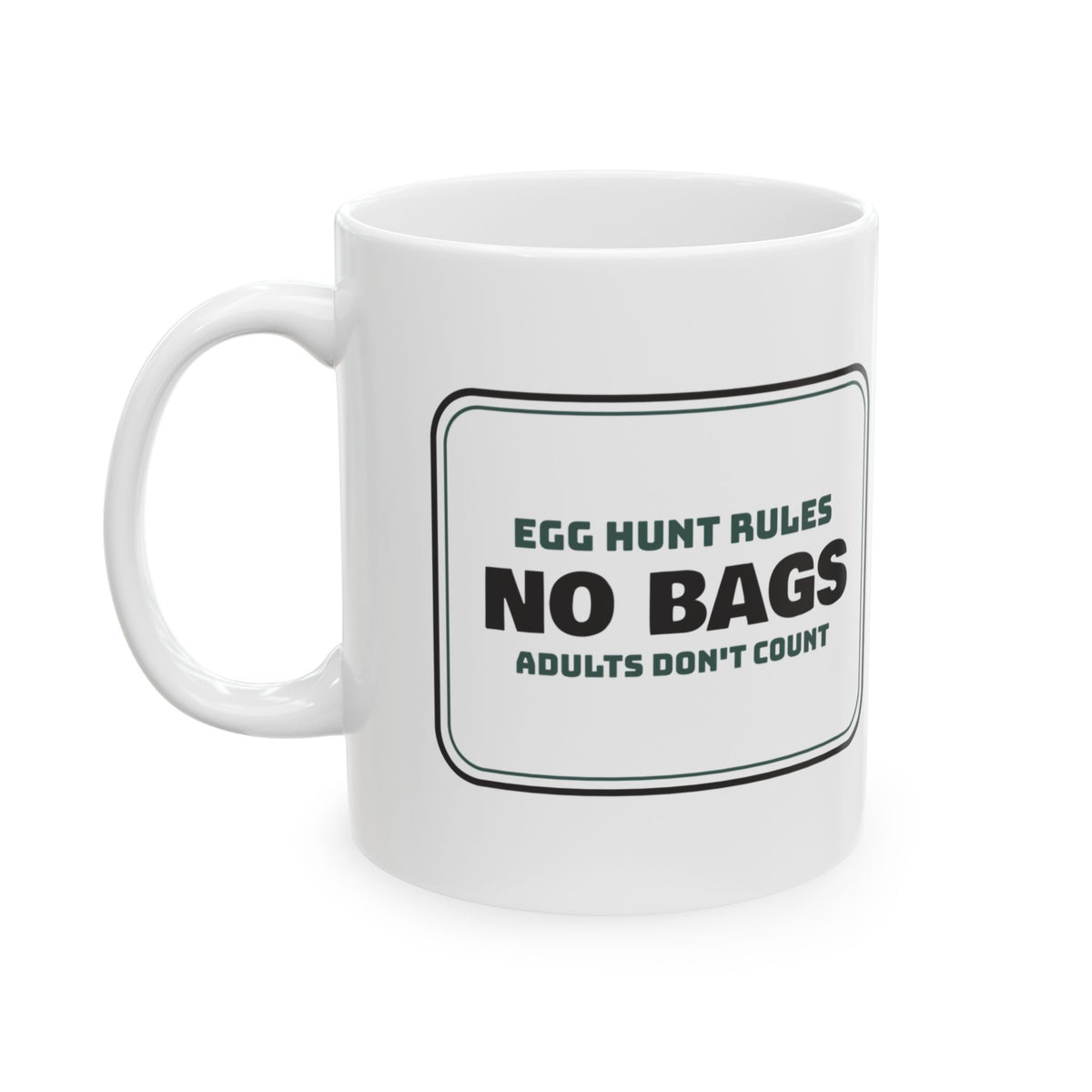 Funny Egg Hunt Coffee Mug Rules Sign For Family Host
