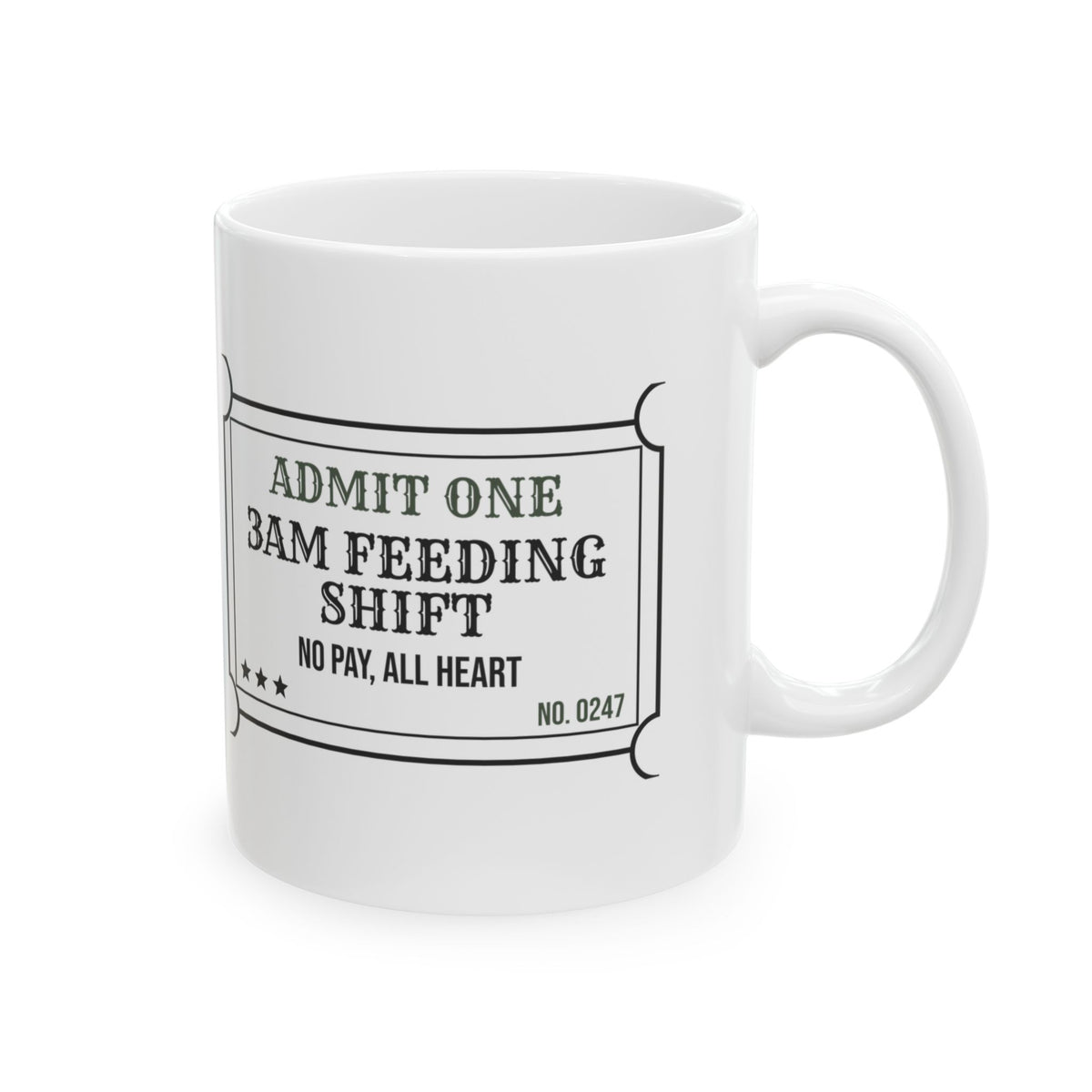New Mom Coffee Mug 3AM Feeding Shift Ticket For New Moms