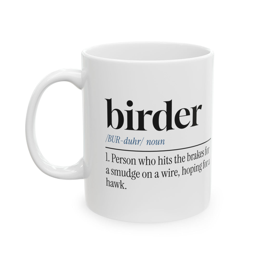 Bird Watcher Coffee Mug Will Brake For Hawks