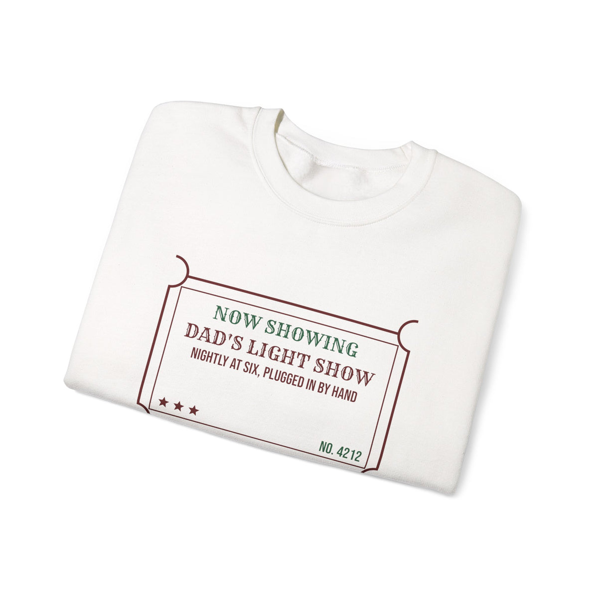 Funny Christmas Dad Sweatshirt Dad's Light Show Nightly At Six Ticket