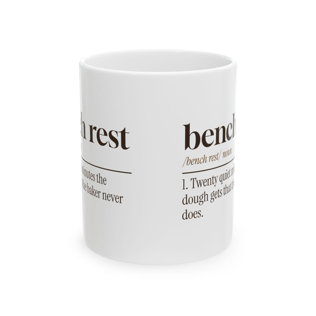 Funny Baker Mug The Dough Gets A Bench Rest Baker Definition For Bakers