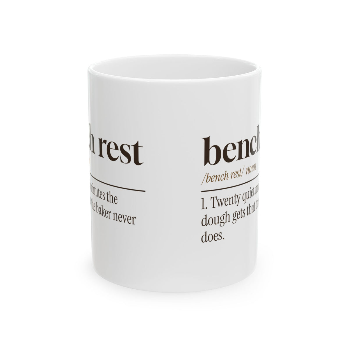Funny Baker Mug The Dough Gets A Bench Rest Baker Definition For Bakers
