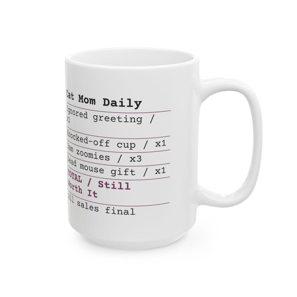 Funny Cat Mom Receipt Coffee Mug For Cat Moms