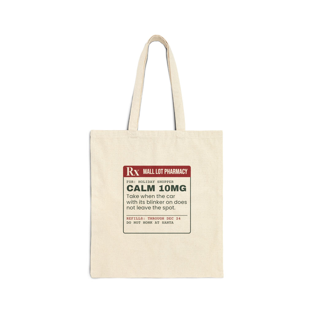 Funny Christmas Shopping Tote Bag Calm 10mg Parking Lot Prescription