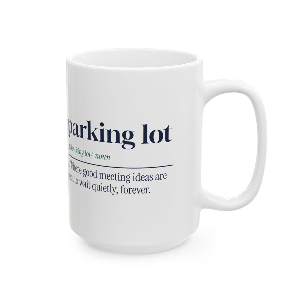 Funny Project Manager Coffee Mug Parking Lot Definition For PMs