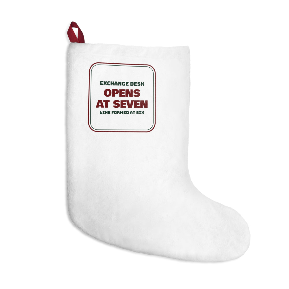 Funny Retail Christmas Stocking Exchange Desk Opens At Seven
