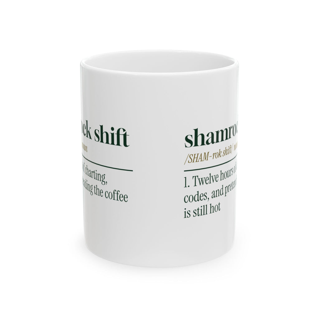 Funny Nurse Mug Shamrock Shift Defined For Nurses