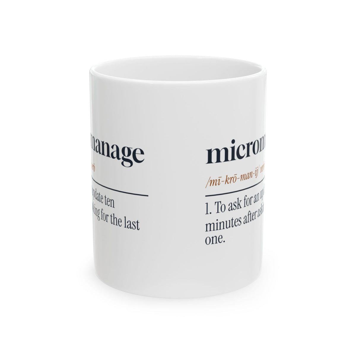 Micromanager Coffee Mug Ask For Updates Every Ten