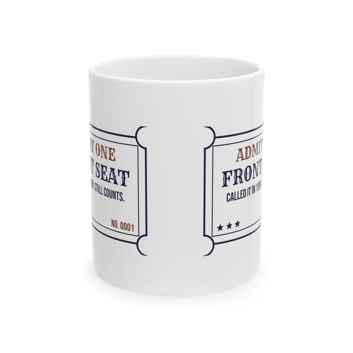 Funny Sister Coffee Mug Called Front Seat Still Counts Ticket