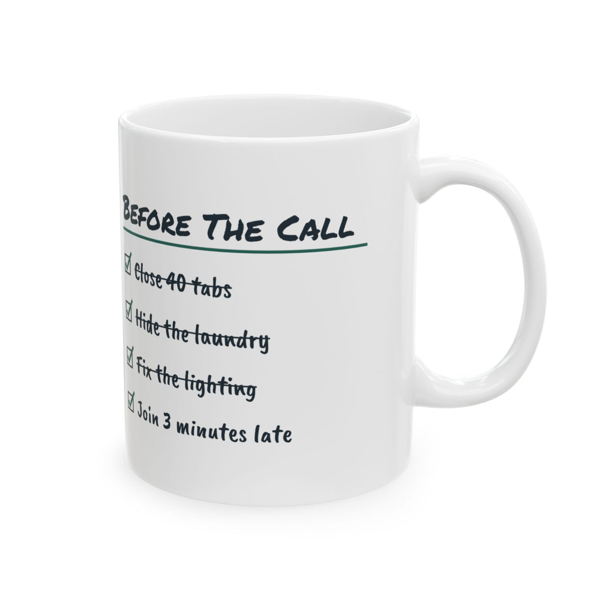 Funny Work From Home Coffee Mug Before The Call Checklist