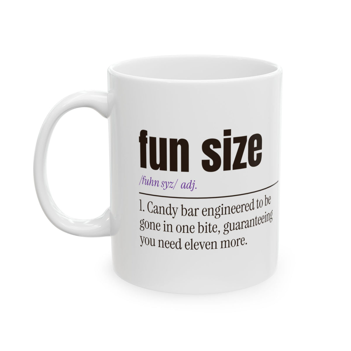 Funny Halloween Coffee Mug Fun Size Candy Definition For Candy Lovers