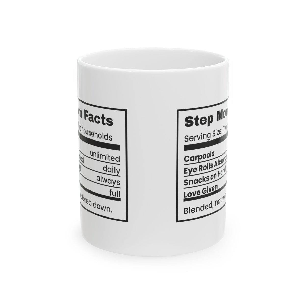 Step Mom Nutrition Facts Coffee Mug Blended Not Watered Down