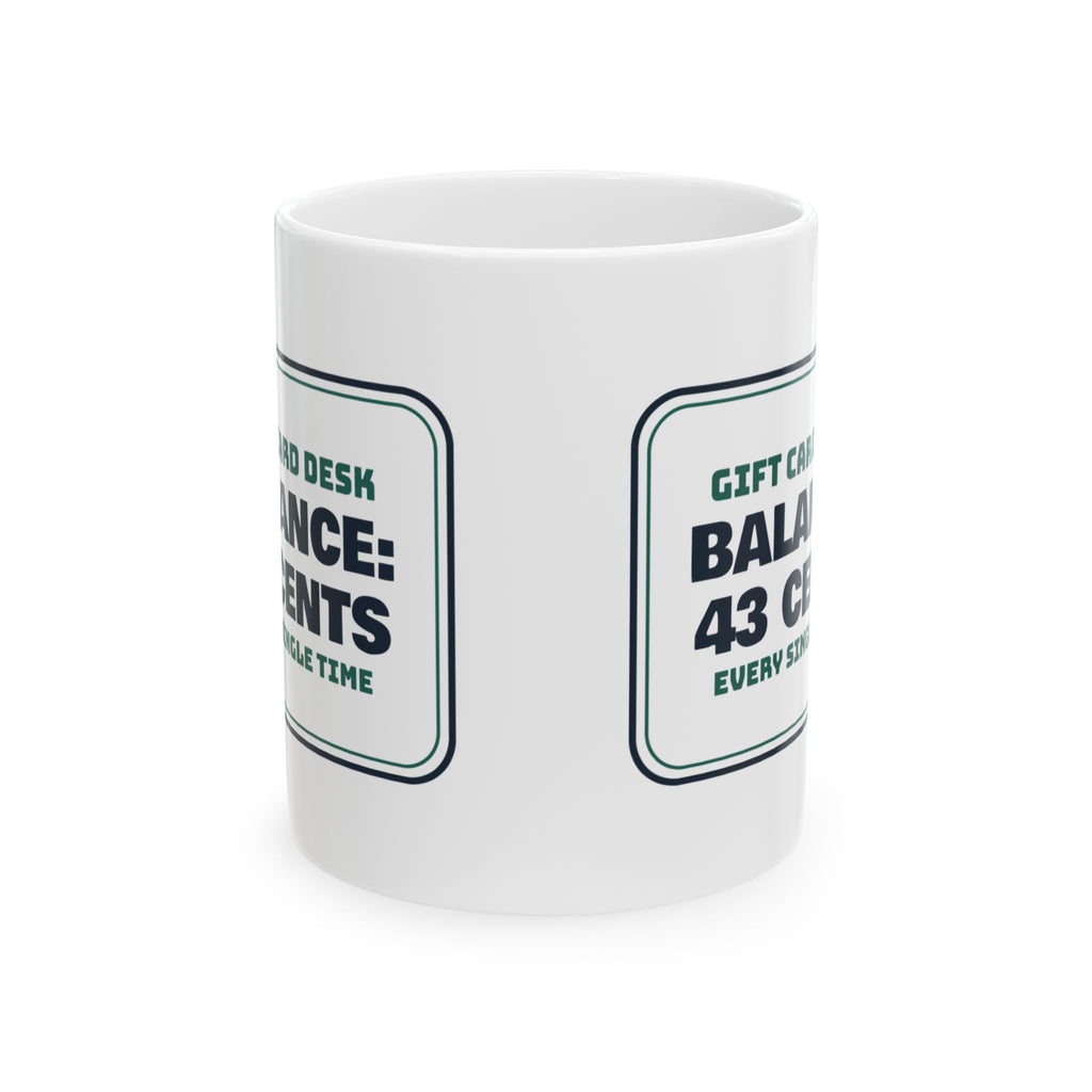 Funny Christmas Retail Coffee Mug Gift Card Balance 43 Cents