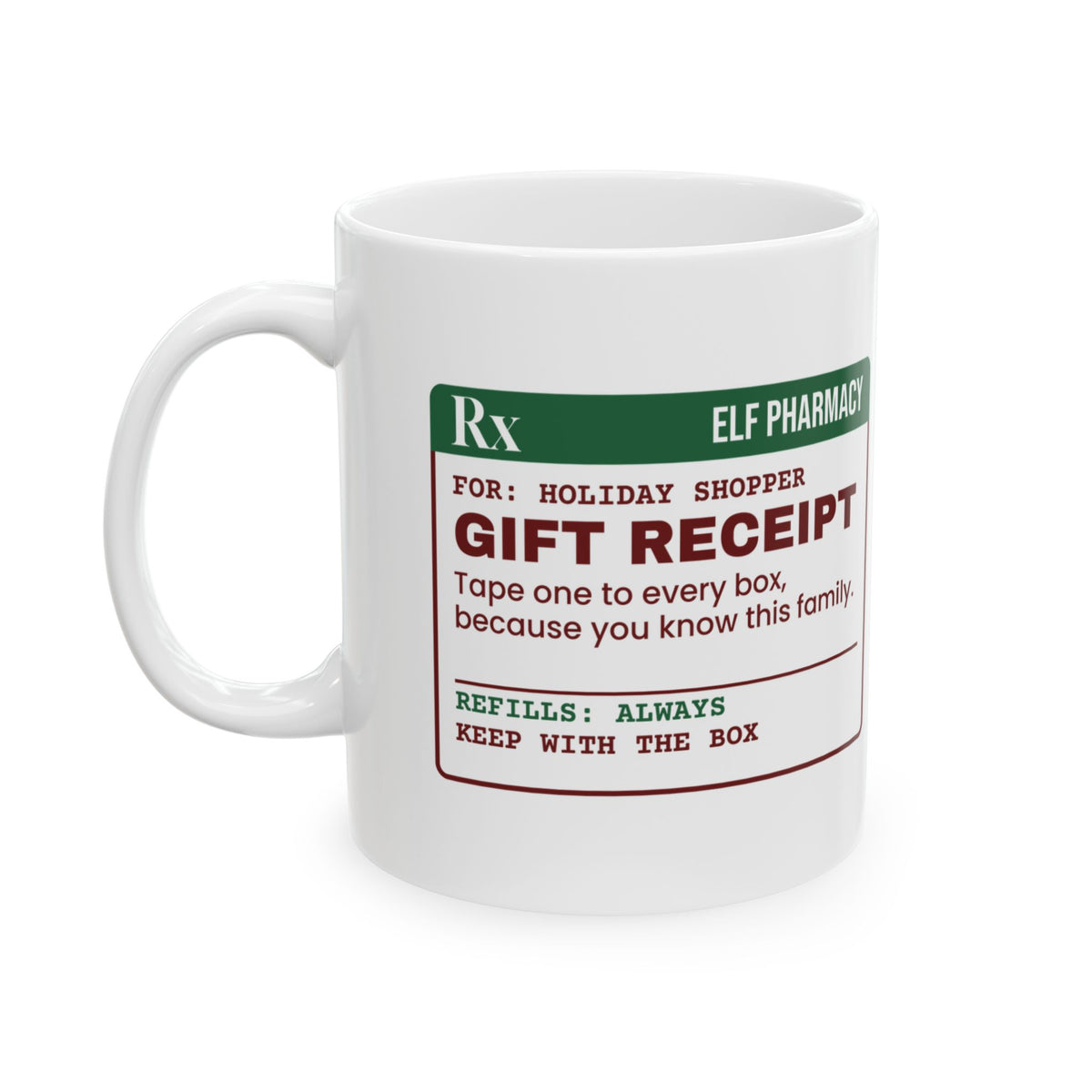 Funny Christmas Shopping Mug Gift Receipt In Every Box Prescription