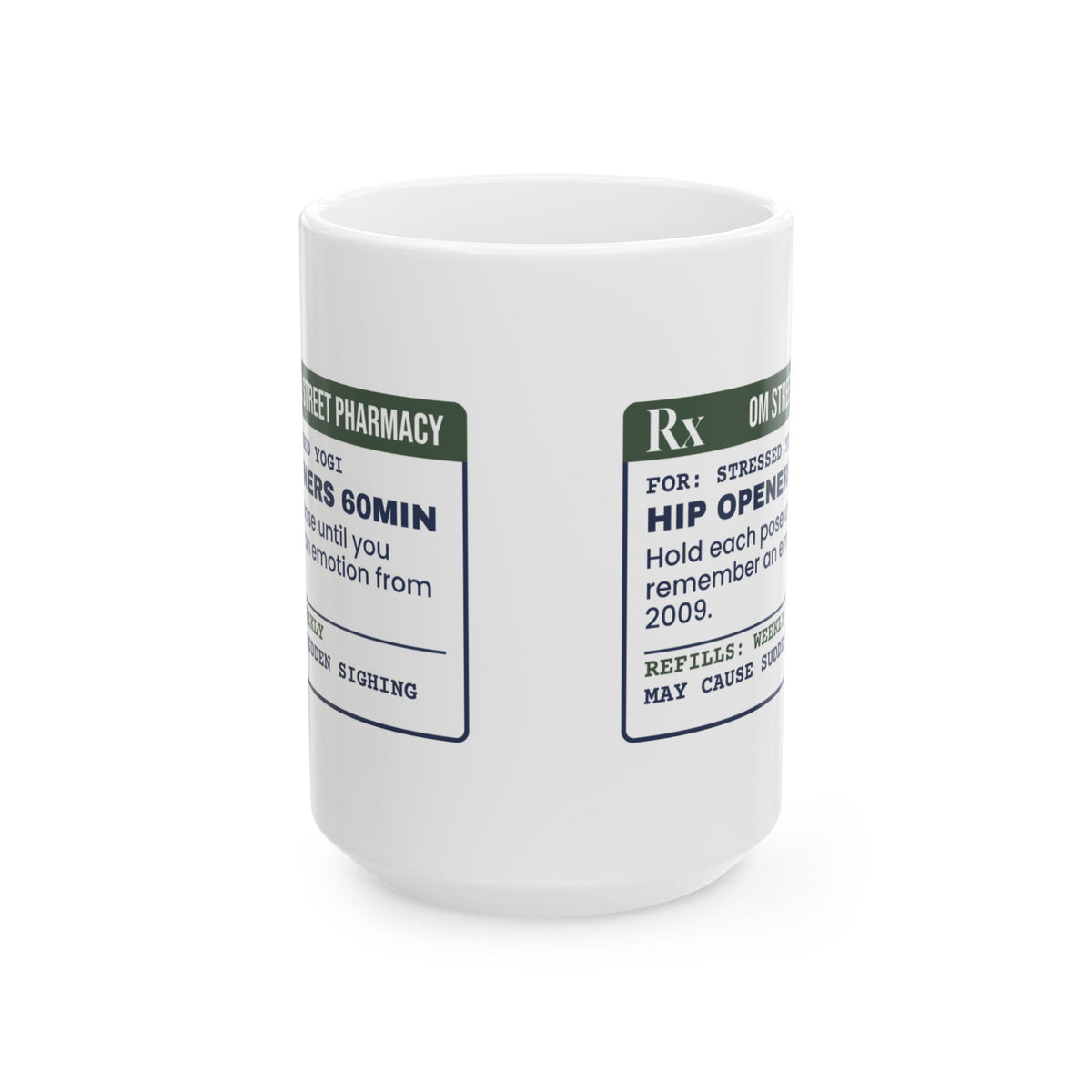 Funny Yoga Coffee Mug Hip Openers Prescription For Yoga Teachers