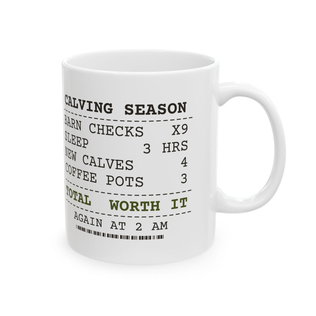 Funny Farmer Coffee Mug Calving Checks 2 AM 4 AM 6 AM Receipt